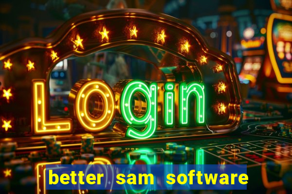 better sam software automatic mouth